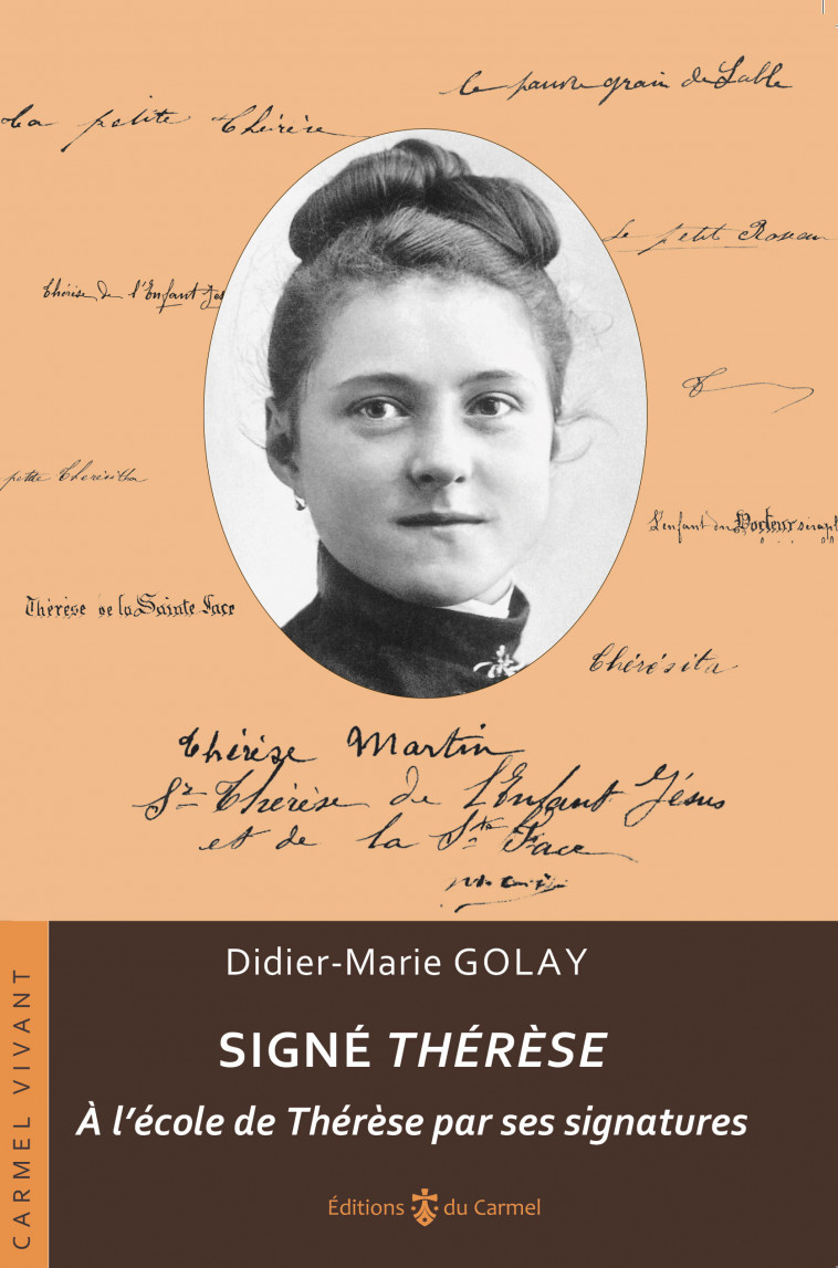 Signé Thérèse - Didier-Marie Golay - CARMEL