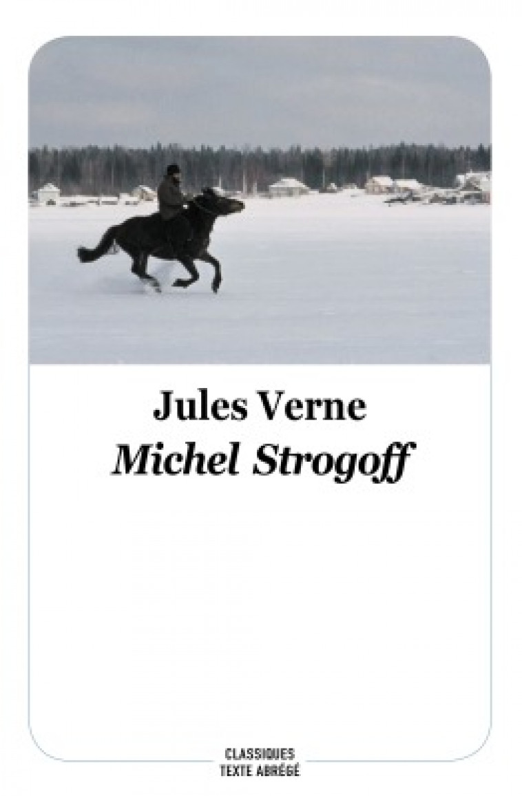 MICHEL STROGOFF - Jules Verne, Boris Moissard - EDL