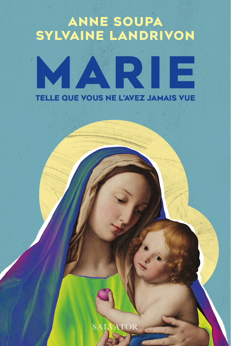 MARIE TELLE QUE VOUS NE L’AVEZ JAMAIS VUE - ANNE SOUPA - SALVATOR