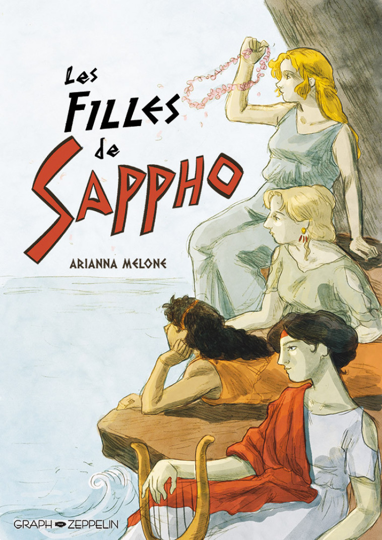 Les filles de Sapphô - Arianna Melone - GRAPH ZEPPELIN