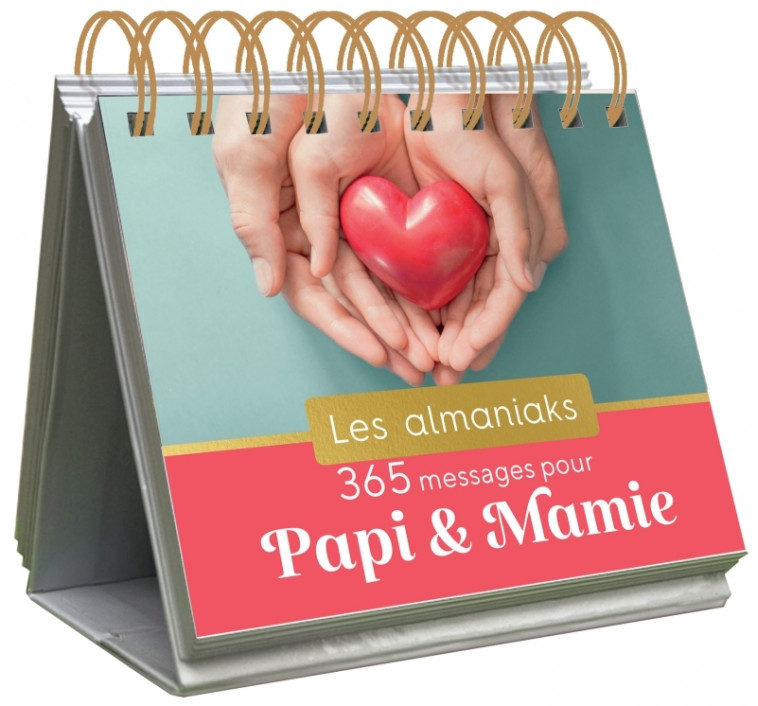 Almaniak 365 messages pour Papi et Mamie - XXX - 365 PARIS