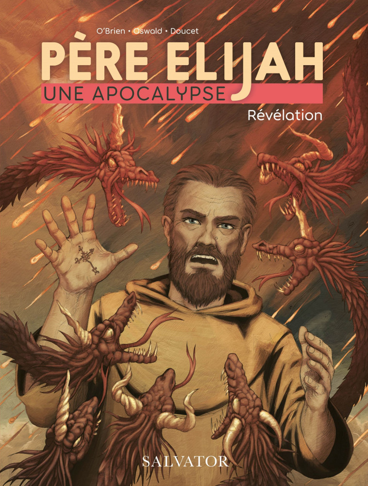 Père Elijah, une apocalypse BD Tome 3 - Michael O´Brien, Thomas Oswald, Nicolas Doucet - SALVATOR