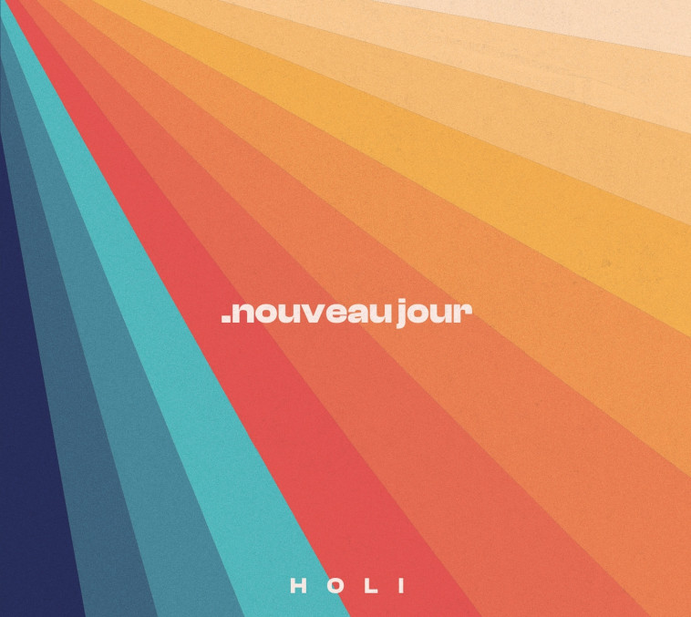 Nouveau jour - Holi Holi,  Holi - ADF MUSIQUE