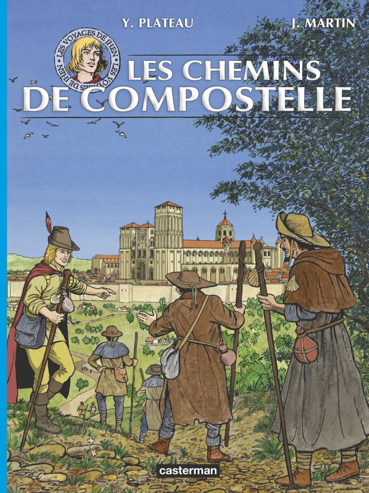 Jhen - Voyages - Sur les chemins de Compostelle - Jacques Martin, Yves Plateau, Arnaud de la Croix - CASTERMAN