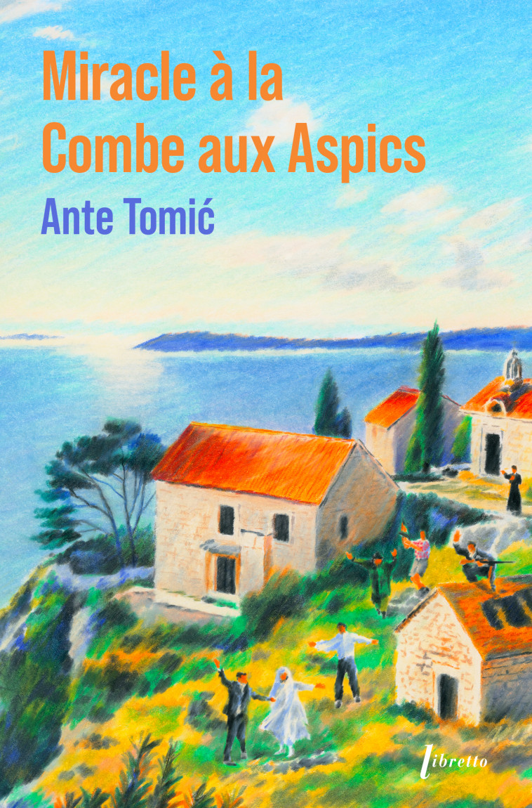 Miracle à la combe aux aspics - Ed limitée -  Tomic ante collector,  Tomic ante - LIBRETTO