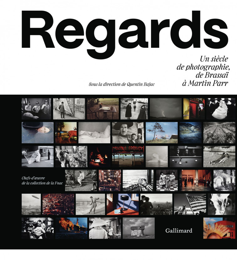 Regards -  QUENTIN BAJAC, Quentin Bajac - GALLIMARD