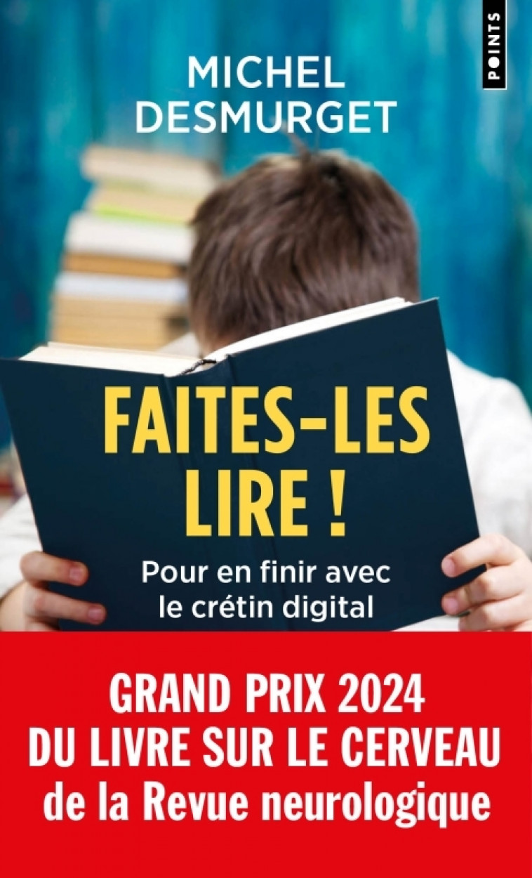 Faites-les lire ! - Michel Desmurget - POINTS