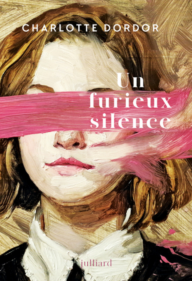 Un furieux silence - Charlotte Dordor - JULLIARD