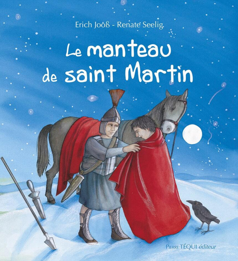 Le manteau de saint Martin - Erich  Jooß, Renate Seelig - TEQUI