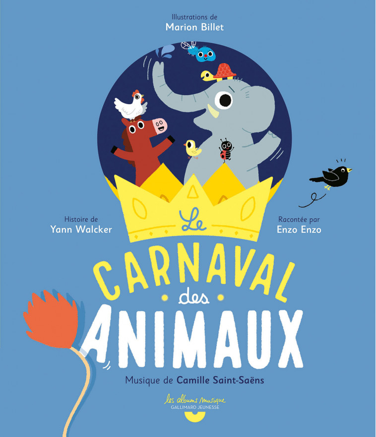 Le carnaval des animaux - Yann Walcker, Marion Billet - GALLIMARD JEUNE