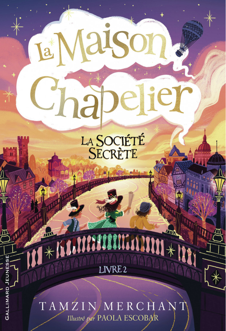 La maison Chapelier - Tamzin Merchant, Paola Escobar, Marie Leymarie - GALLIMARD JEUNE