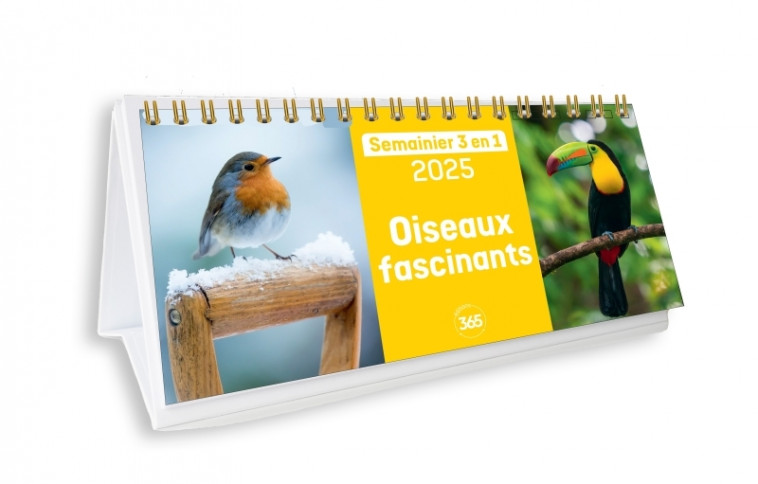 Calendrier semainier 2025 Oiseaux fascinants - XXX - 365 PARIS