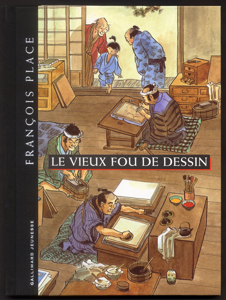 Le vieux fou de dessin - François Place - GALLIMARD JEUNE