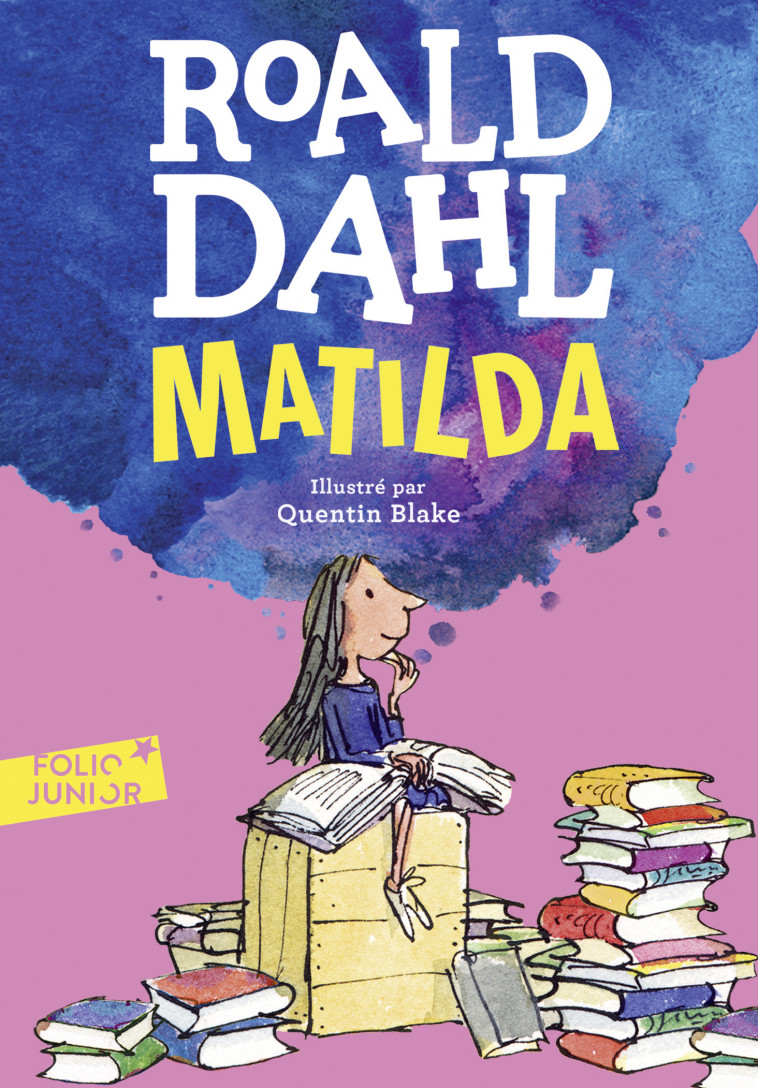 Matilda - Roald DAHL, Quentin Blake, Henri Robillot - GALLIMARD JEUNE