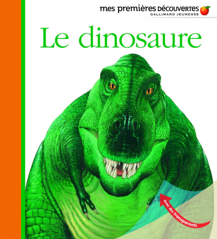 Le dinosaure -  Collectif, Henri Galeron, Jame's Prunier - GALLIMARD JEUNE