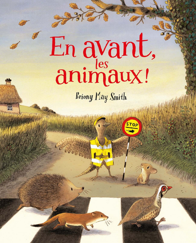 En avant, les animaux ! - Briony May Smith, Catherine Gibert - GALLIMARD JEUNE