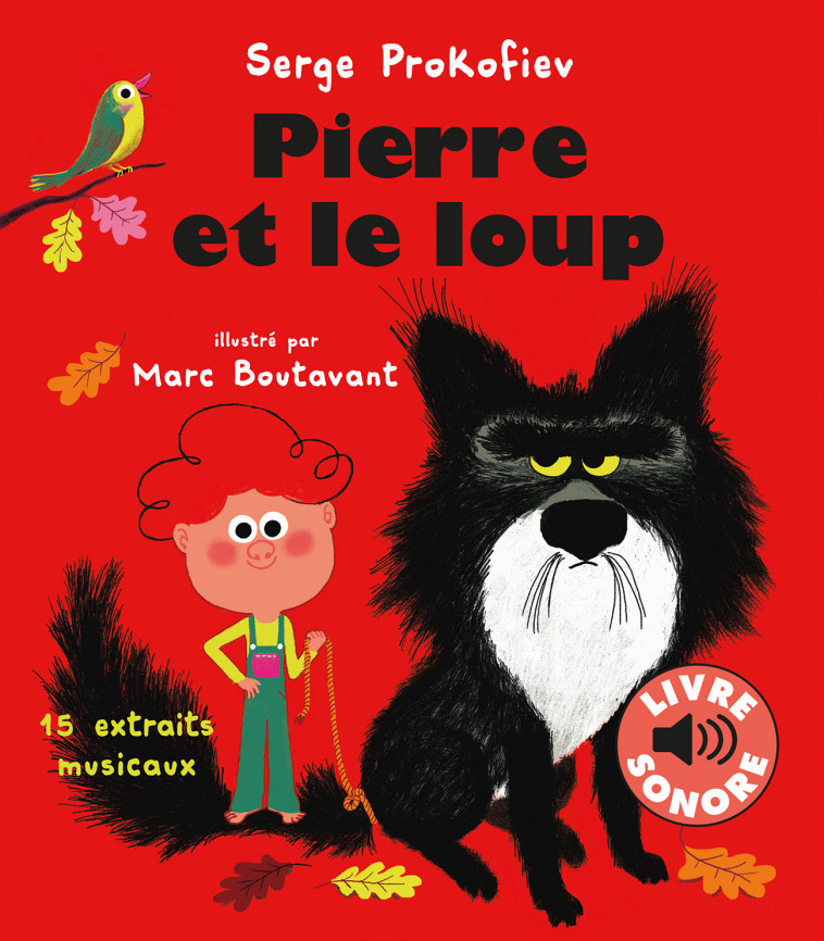 Pierre et le loup - Serge Prokofiev, Marc Boutavant - GALLIMARD JEUNE