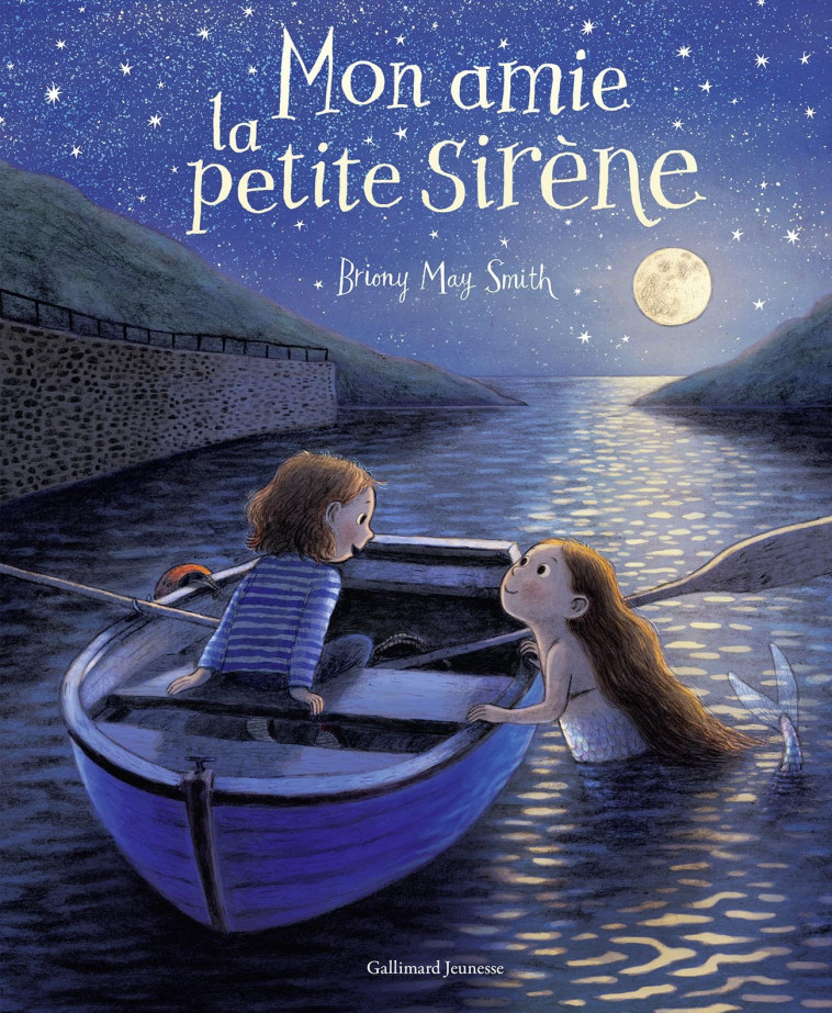 Mon amie la petite sirène - Briony May Smith, Catherine Gibert - GALLIMARD JEUNE