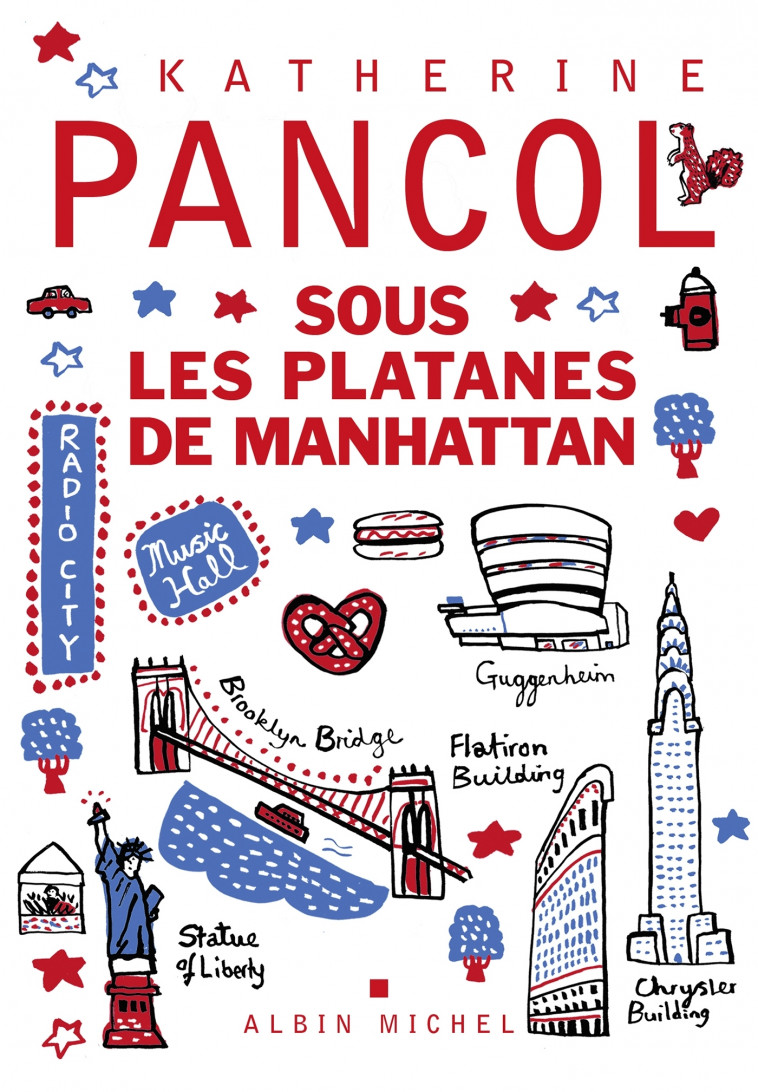 Sous les platanes de Manhattan - Katherine Pancol - ALBIN MICHEL