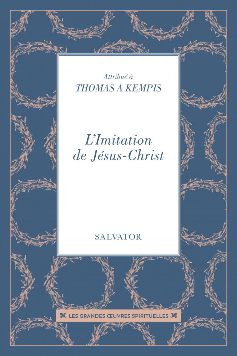 L'imitation de Jésus-Christ -  THOMAS A KEMPIS, Thomas Kempis - SALVATOR