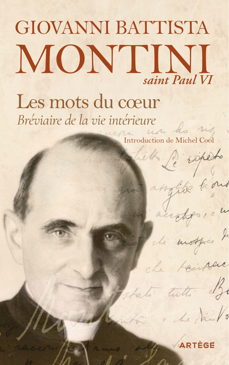 Les mots du coeur - Jean-Baptiste Montini, Pape Paul VI Paul VI, Michel Cool, Chiara Montini,  PAUL VI - ARTEGE