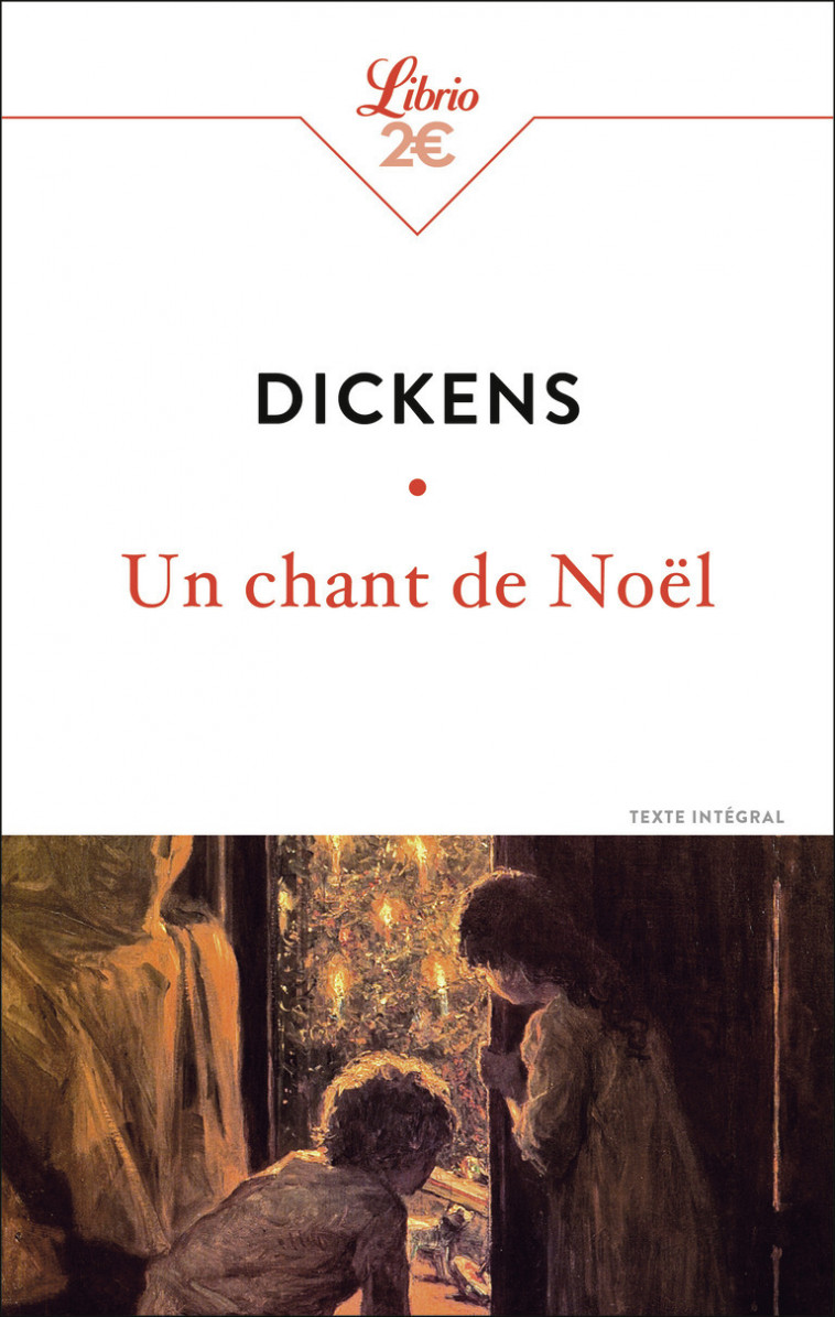 Un chant de Noël - Charles Dickens, M. de Goy, Mlle de Saint-Romain - J'AI LU