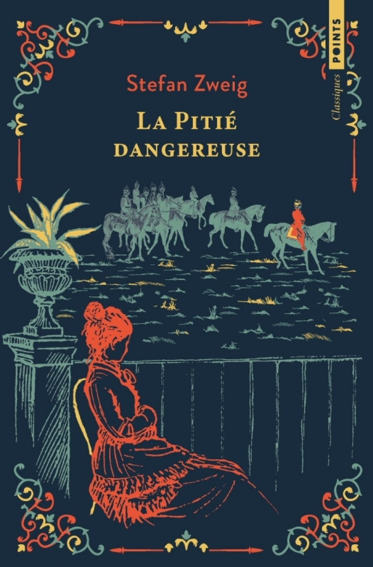 La Pitié dangereuse - Stefan Zweig, Alzir Hella - POINTS