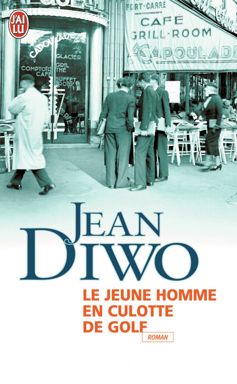 Le jeune homme en culotte de golf - Jean Diwo - J'AI LU