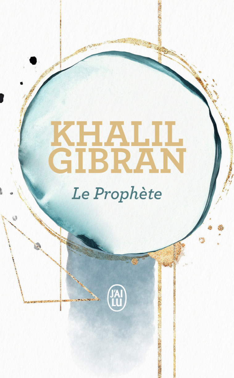 Le Prophète - Khalil Gibran, Jean-Pierre Dahdah - J'AI LU