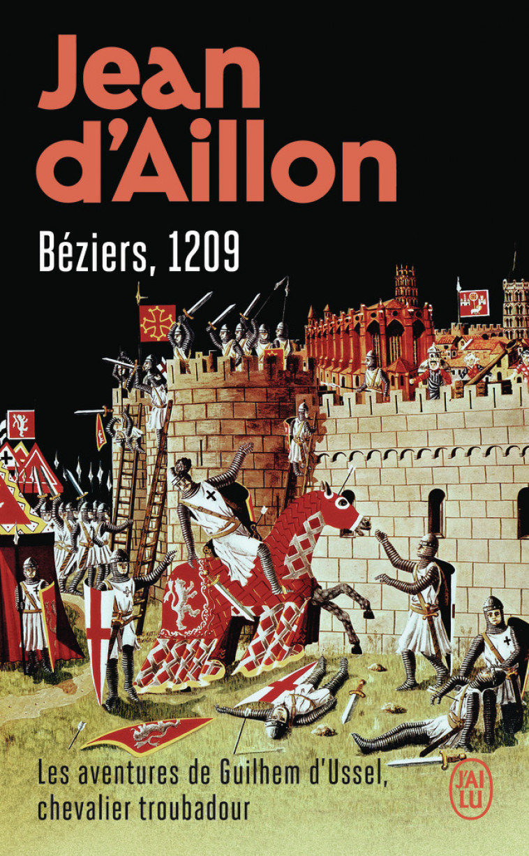 Béziers, 1209 - Jean d' Aillon - J'AI LU