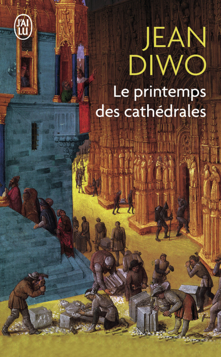 Le printemps des cathédrales - Jean Diwo - J'AI LU