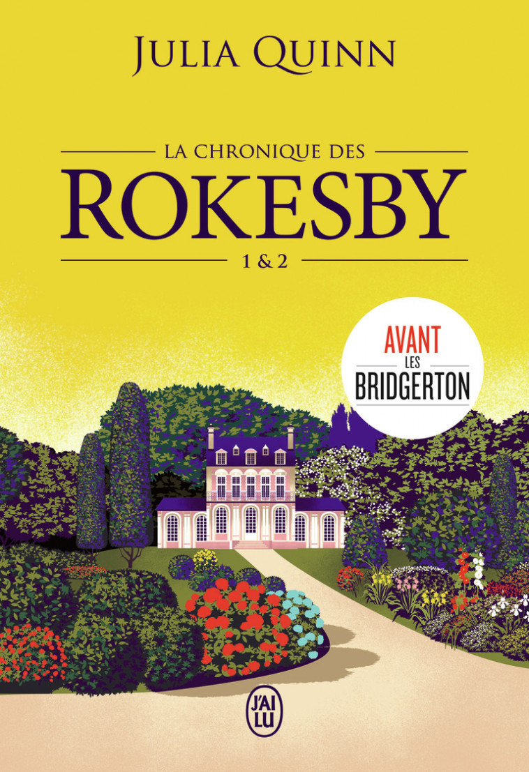 La chronique des Rokesby - Julia Quinn, Léonie Speer - J'AI LU