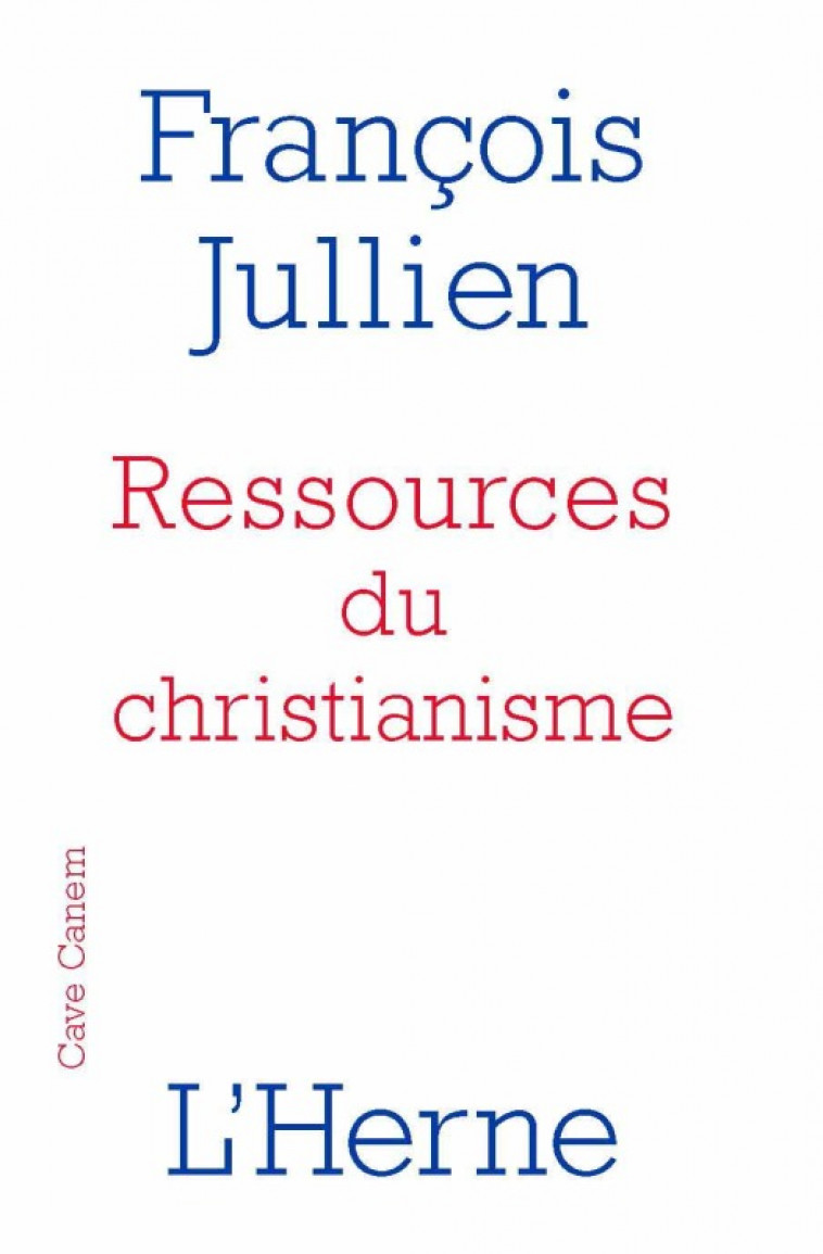 ressources du christianisme -  Jullien francois - L'HERNE