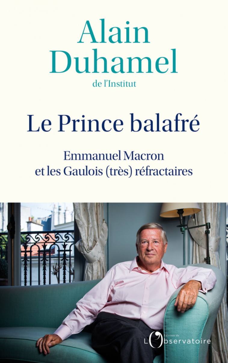 Le Prince balafré - Alain Duhamel - L'OBSERVATOIRE