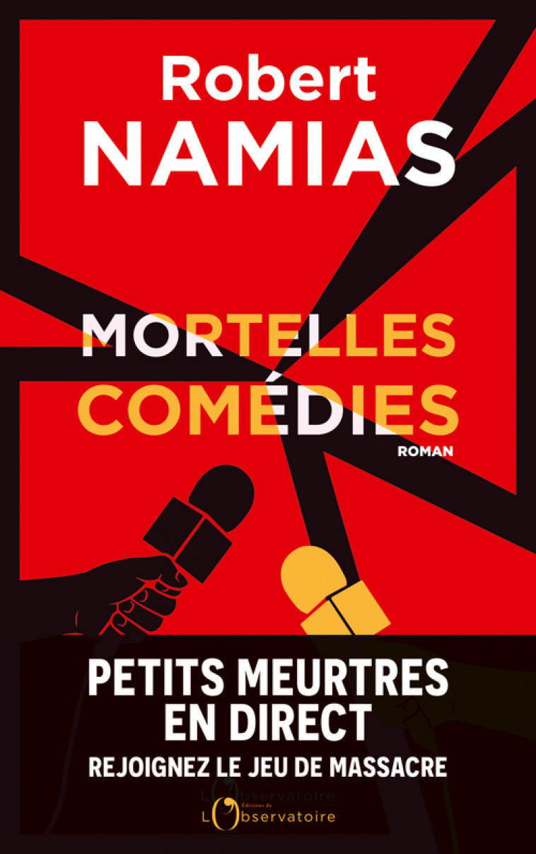 Mortelles Comédies - Robert Namias - L'OBSERVATOIRE