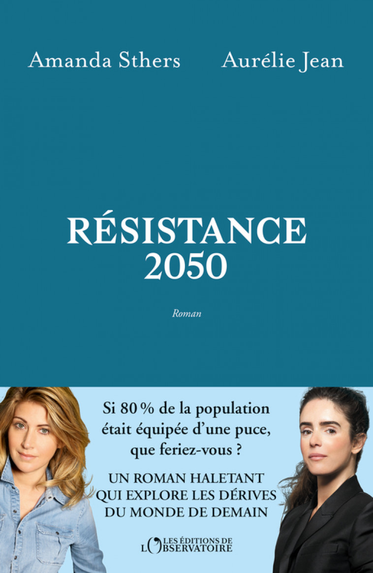 Résistance 2050 - Amanda Sthers, Aurélie Jean - L'OBSERVATOIRE