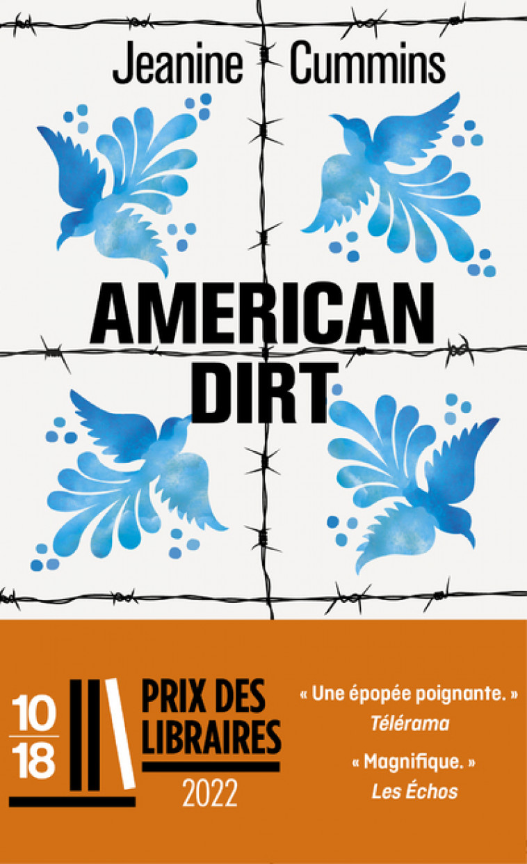 American dirt - Jeanine Cummins, Francoise Adelstain, Christine Auché - 10 X 18