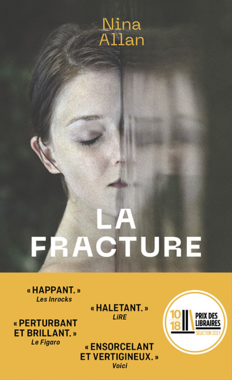 La Fracture - Nina Allan, Bernard Sigaud, Nina Allan, Bernard Sigaud - 10 X 18