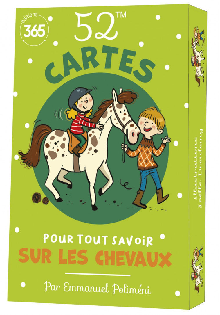 52 cartes pour tout savoir sur les chevaux - Emmanuelle Poliméni, Joëlle Dreidemy - 365 PARIS