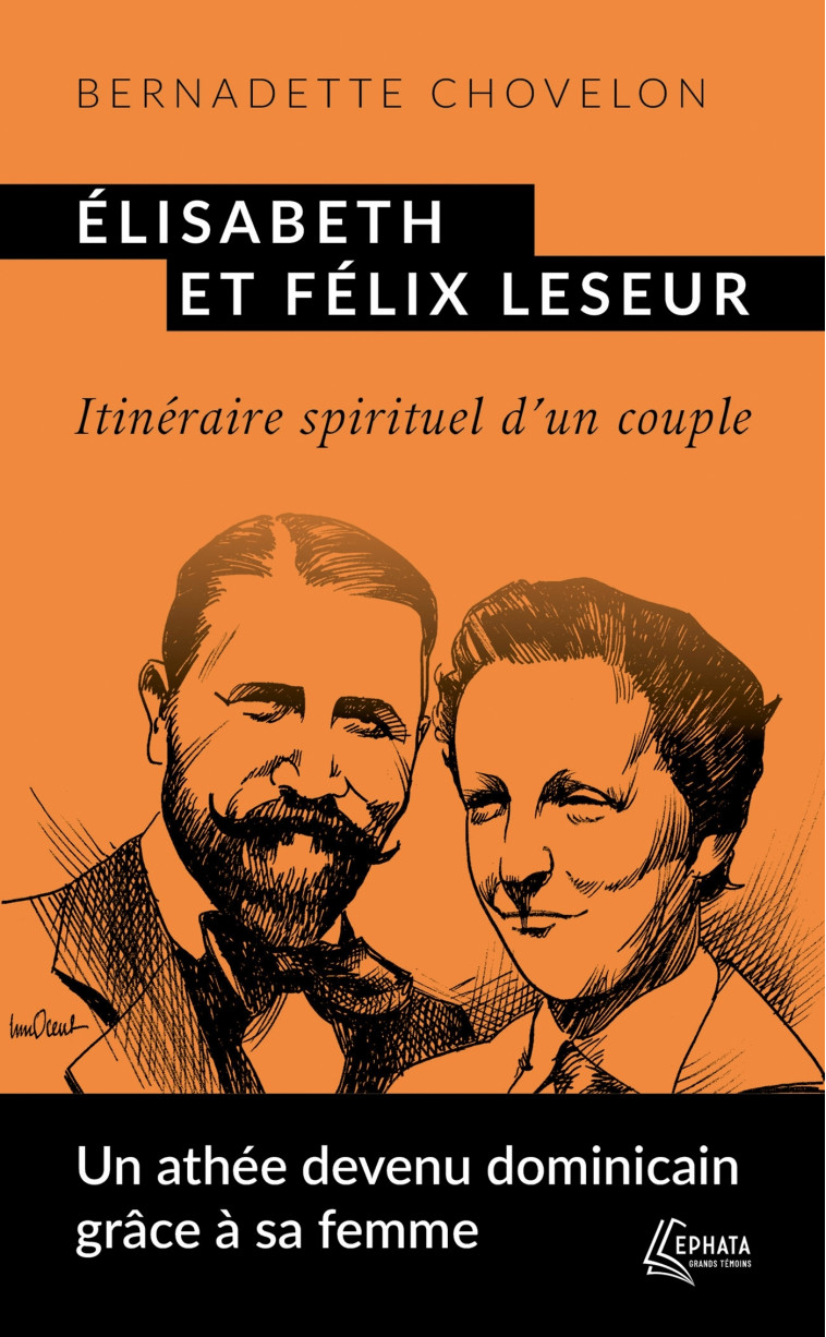 Élisabeth et Félix Leseur - Bernadette Chovelon - EPHATA