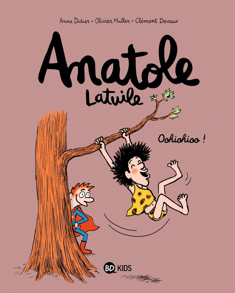 Anatole Latuile, Tome 02 - Anne Didier, Olivier Muller, Clément Devaux, Olivier Muller, Anne Didier, Clément Devaux - BAYARD JEUNESSE