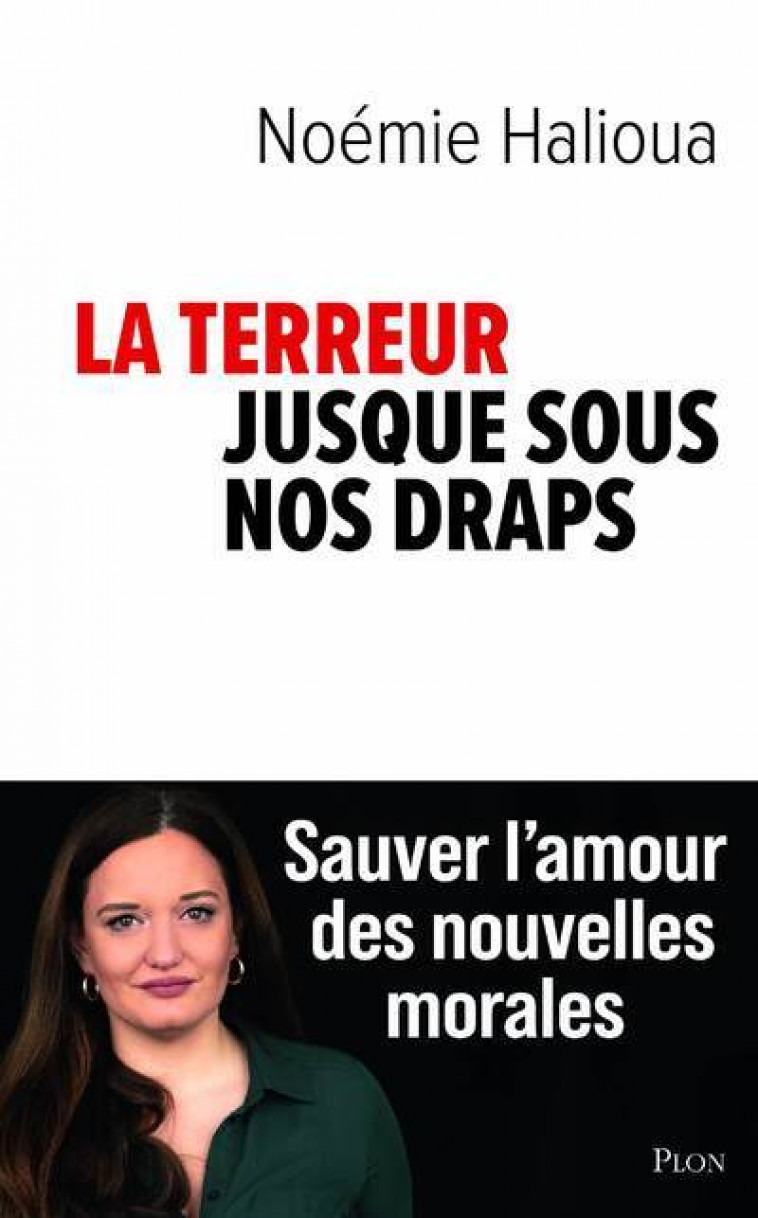 La terreur jusque sous nos draps - Noémie Halioua - PLON