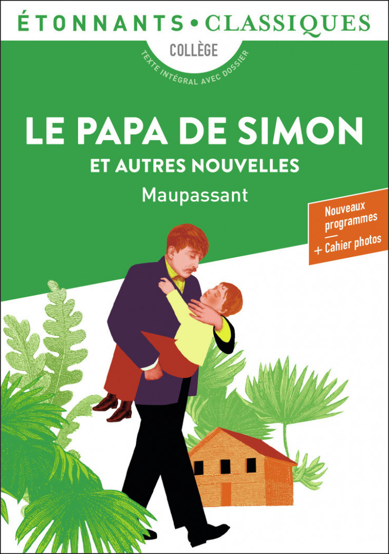 Le papa de Simon et autres nouvelles - Guy de Maupassant - FLAMMARION