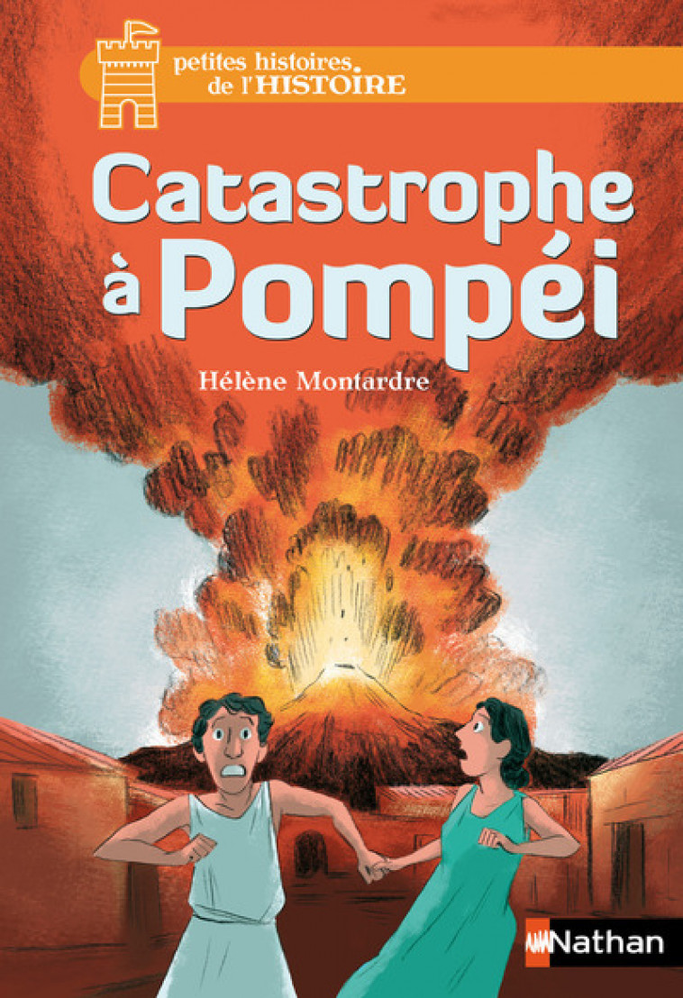 Catastrophe à Pompéi - Hélène Montardre, Glen Chapron - NATHAN