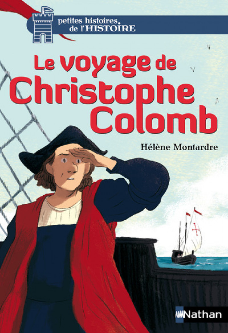 Le voyage de Christophe Colomb - Hélène Montardre, Glen Chapron - NATHAN