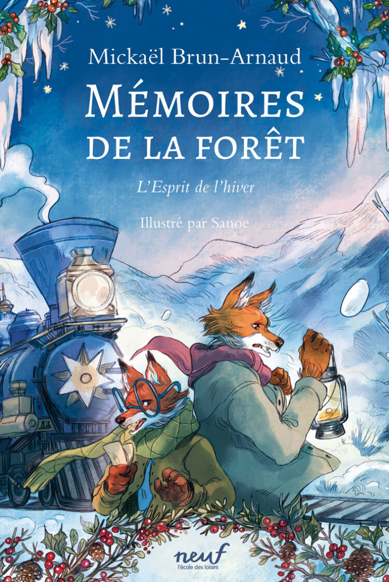 Mémoires de la forêt - Tome 3 - L'Esprit de l'hiver - Mickaël Brun-Arnaud,  Sanoe - EDL