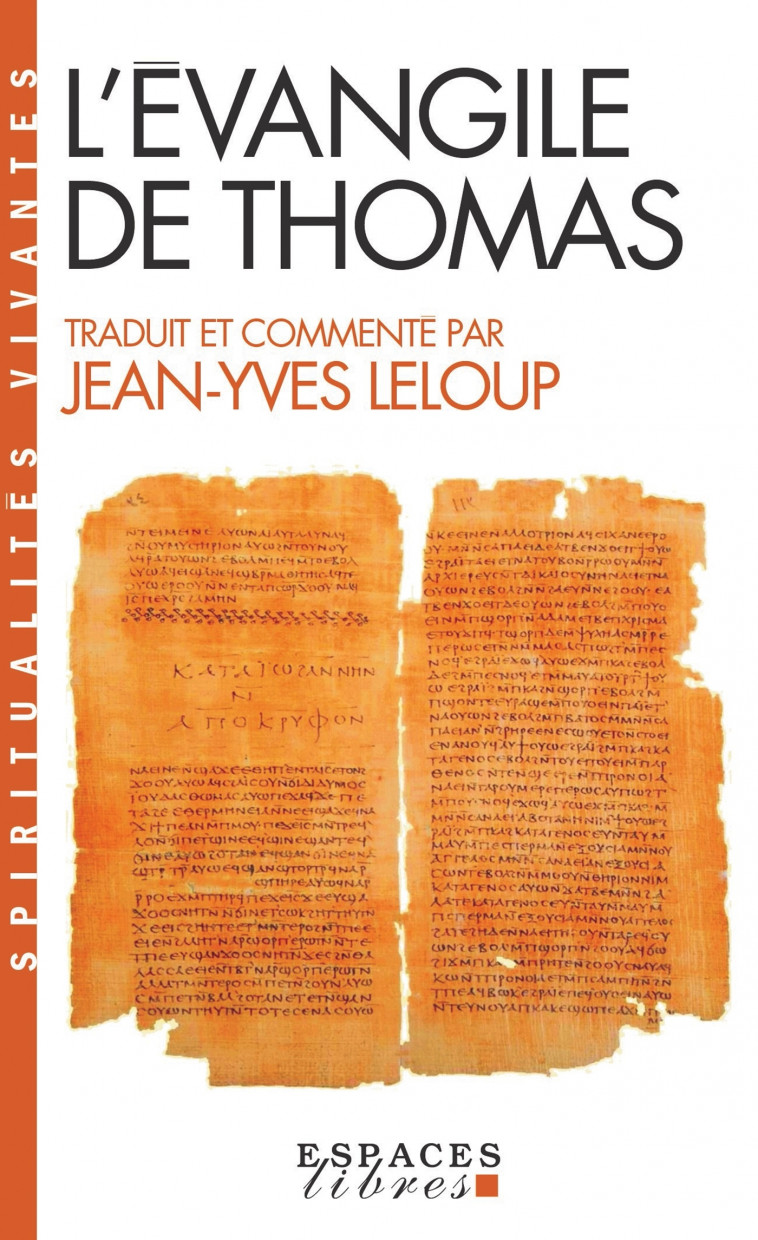 L'Évangile de Thomas (Espaces Libres - Spiritualités Vivantes) - Jean-Yves Leloup - ALBIN MICHEL