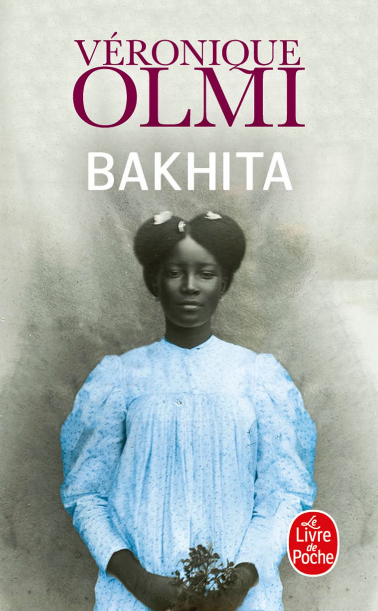 Bakhita - Véronique Olmi - LGF