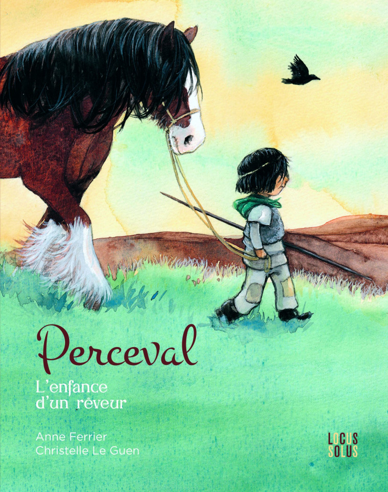 Perceval, l enfance d'un rêveur - Anne Ferrier, Christelle Le Guen, Anne Ferrier, Christelle Le Guen - LOCUS SOLUS