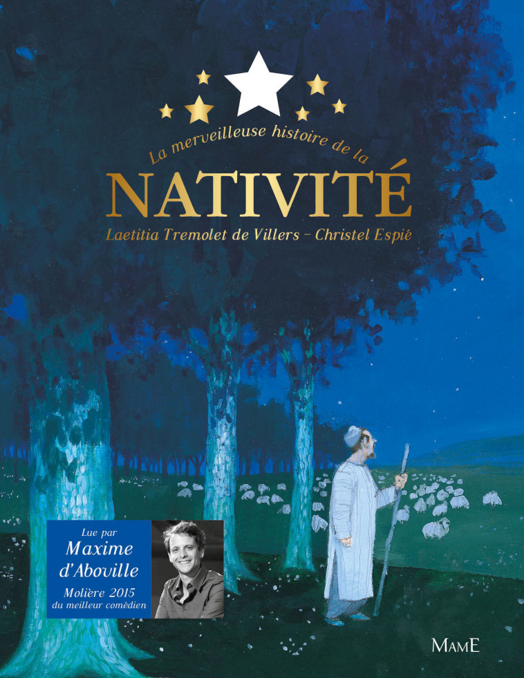 La Merveilleuse histoire de la Nativité + CD - Laëtitia Trémolet, Christel Espié, Maxime D'Aboville - MAME